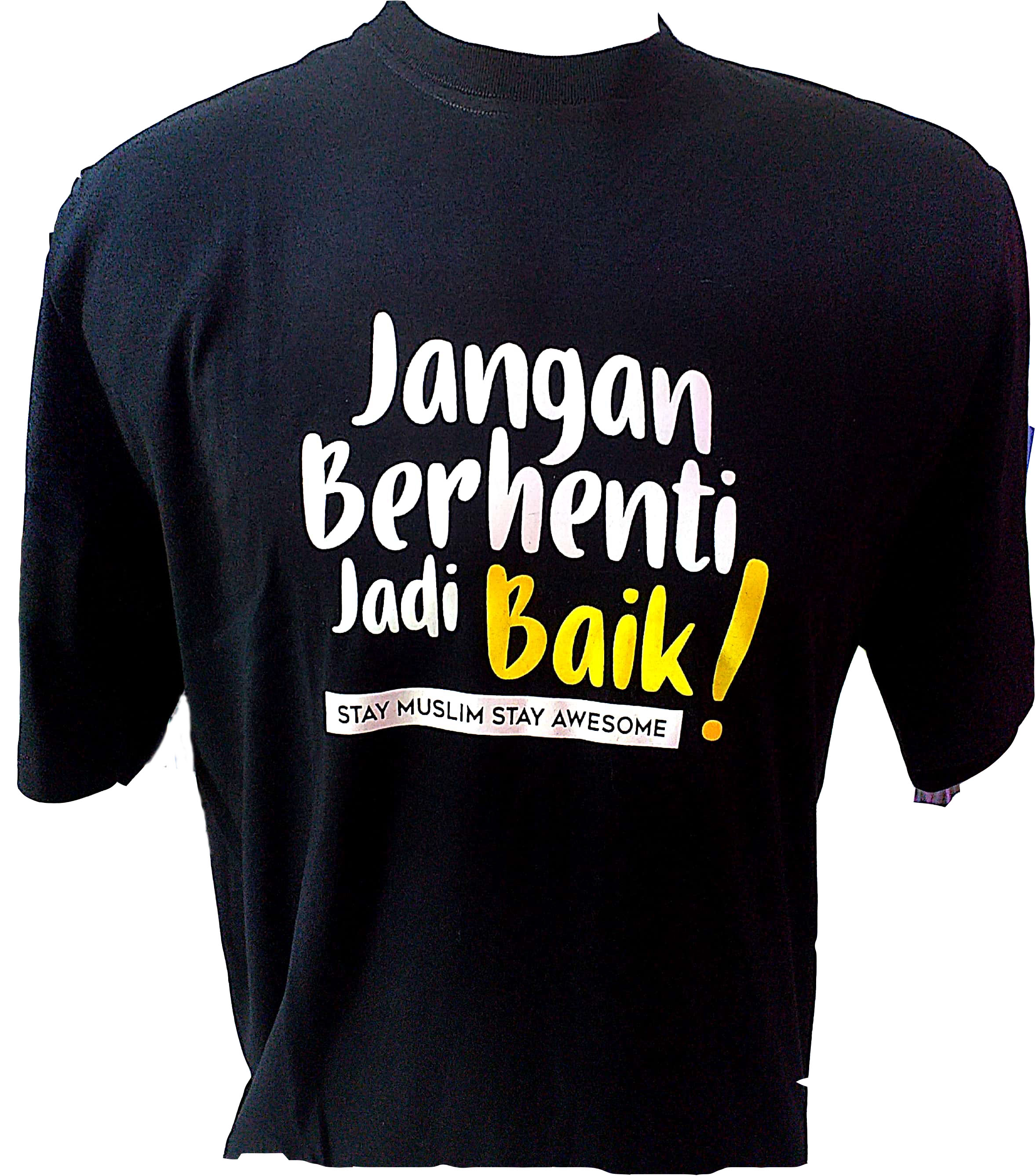 JANGAN BERHENTI JADI BAIK