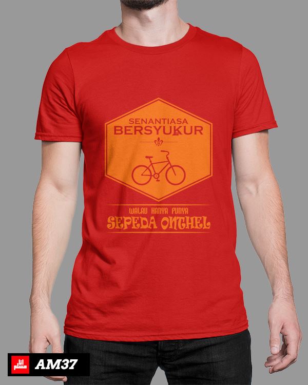 KAOS DAKWAH AM37 - Senantiasa Bersyukur Walau Hanya Punya Sepeda Onthel